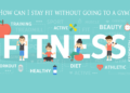 How can I stay fit without going to a gym?