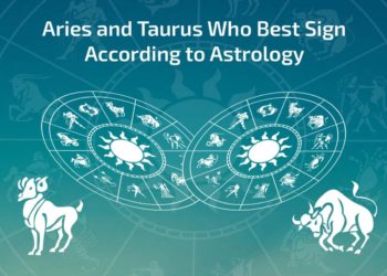 Aries and Taurus Who is the Best Sign According to Astrology