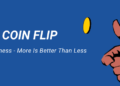 Coin Flip for Happiness - More Is Better Than Less