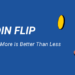 Coin Flip for Happiness - More Is Better Than Less
