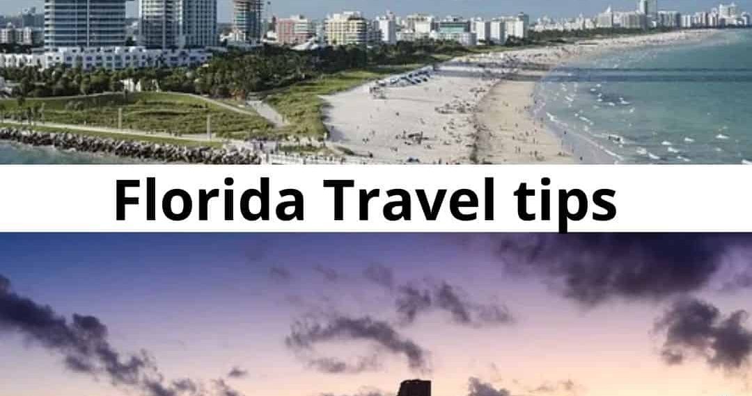 Complete Florida Travel Experiences and Travel Tips