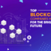 Top Blockchain Companies Heading For The Bright Future