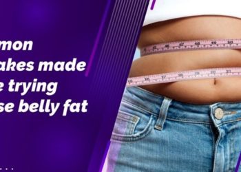Common Mistakes Made While Trying To Lose Belly Fat