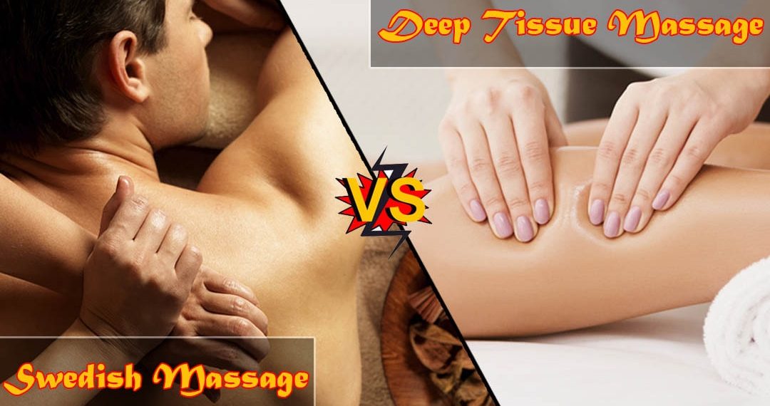 Which is Better Deep Tissue or Swedish Massage?