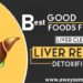 Best foods for liver cleansing