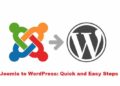 Joomla to WordPress Quick and Easy Steps