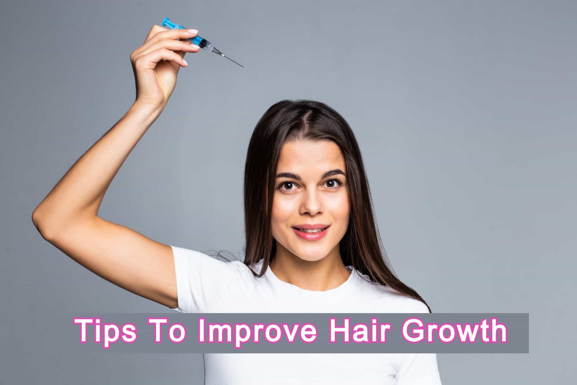 Tips to Improve Hair Growth