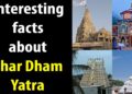 10 Interesting Facts about the Chardham Yatra