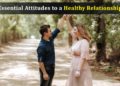 Essential Factors for Healthy and Happy Relationship