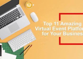 Top 11 Amazing Virtual Event Platforms for Your Business
