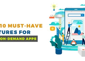 Top 10 must-have features for your on-demand apps