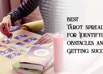 Best-Tarot-Spreads-for-Identifying-Obstacles-and-Getting-Success