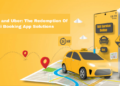 COVID 19 and Uber: The Redemption Of Taxi Booking App Solutions