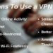 7 Reasons to Use a VPN Service in 2021