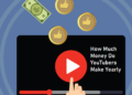 How Much Money Do YouTubers Make Yearly?