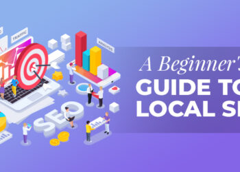 A Beginner’s Guide to Local SEO